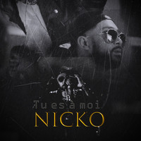 Nicko - Tu es à moi