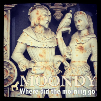 Moondy - Where Did the Morning Go