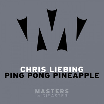 Chris Liebing - Ping Pong Pineapple (Remixes)