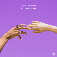 Starley - Lovers + Strangers (GATTÜSO Remix)