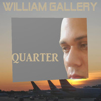 William Gallery - Quarter