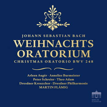 Martin Flämig, Dresdner Kreuzchor, Dresdner Philharmonie & Peter Schreier - Bach: Christmas Oratorio, BWV 248 (2019 Remaster) (2019 Remaster)