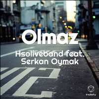 Hsoliveband featuring Serkan Oymak - Olmaz (Explicit)