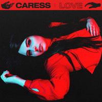 Caress - Love