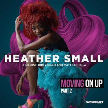 Heather Small - Moving on Up (Part 2)