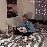 Yxngxr1 - Sucker For Your Love (Explicit)
