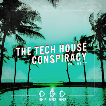 Various Artists - The Tech House Conspiracy, Vol. 22