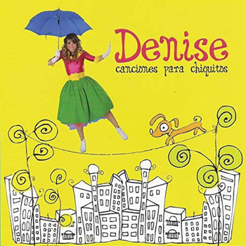 DENISE - Canciones para Chiquitos