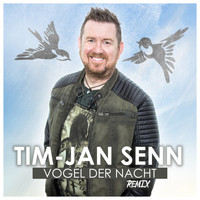 Tim-Jan Senn - Vogel der Nacht (Remix 2019)