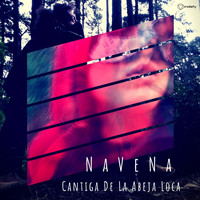 NaVeNa - Cantiga De La Abeja Loca