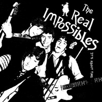 The Real Impossibles - It's About Time