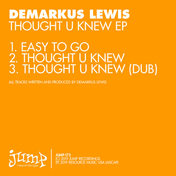 Demarkus Lewis - Thought U Knew EP