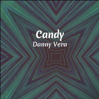 Danny Vera - Candy