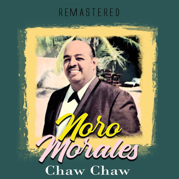 Noro Morales - Chaw Chaw (Remastered)