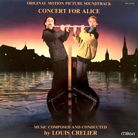 Louis Crelier - Concert for Alice (Original Motion Picture Soundtrack)