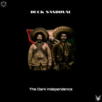 Duck Sandoval - The Dark Independence