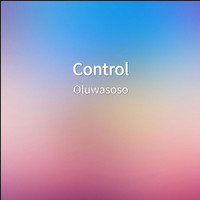 Oluwasoso - Control (Explicit)