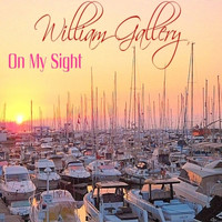 William Gallery - On My Sight