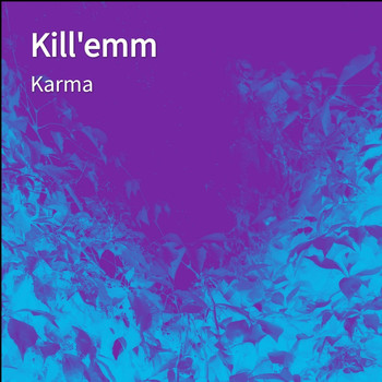 Karma - Kill'emm (Explicit)