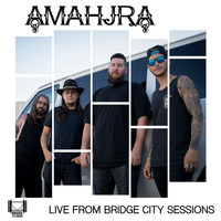 Amahjra - Amahjra (Live from Bridge City Sessions)