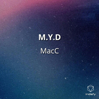 Macc - M.Y.D (Explicit)
