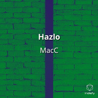 Macc - Hazlo (Explicit)