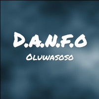 Oluwasoso - D.A.N.F.O.