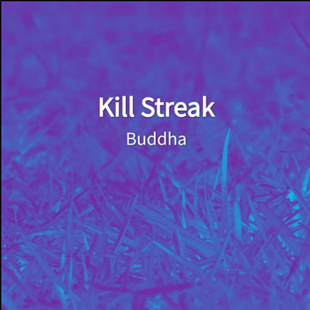 Buddha - Kill Streak (Explicit)