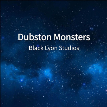 Black lyon Studios - Dubston Monsters