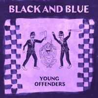 Young Offenders - Black and Blue (Explicit)