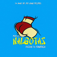 Bastian La Eminencia - Nalgotas (Explicit)