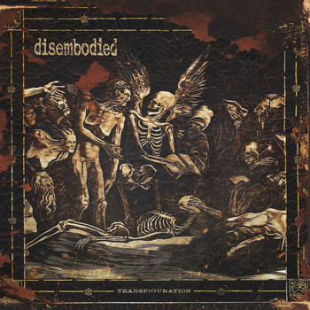 Disembodied - Transfiguration (Explicit)