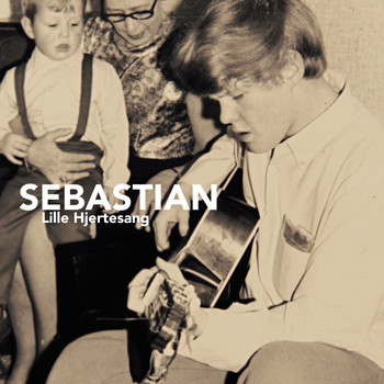 Sebastian - Lille Hjertesang (Den Nye)