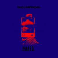 Duck Sandoval - Naked
