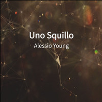 Alessio Young - Uno Squillo (Explicit)