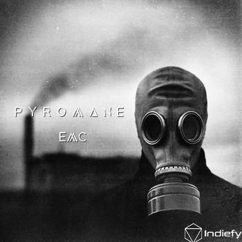 EMC - Pyromane (Explicit)