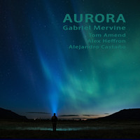 Gabriel Mervine - Aurora