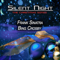Frank Sinatra & Bing Crosby - Silent Night (The Christmas Song) (The Christmas Song)