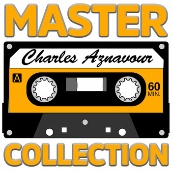 Charles Aznavour - Master Collection