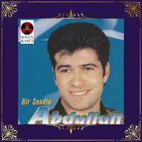 Abdullah - Bir Sendin