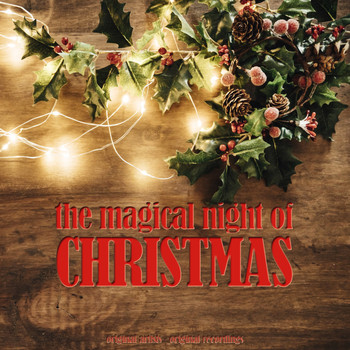Various Artists - The Magical Night of Christmas (Original Artists, Original Recordings)