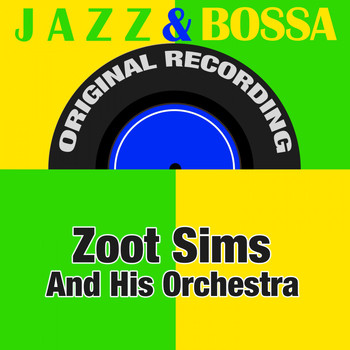 Zoot Sims - Jazz & Bossa (Original Recording)