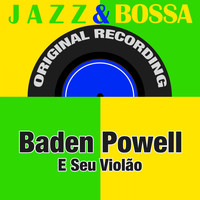 Baden Powell E Seu Violão - Jazz & Bossa (Original Recording)