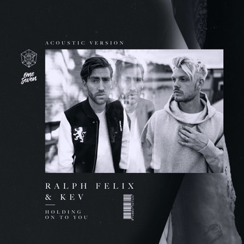 Ralph Felix  &  KEV - Holding on to You (Acoustic)
