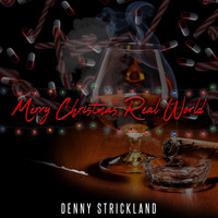 Denny Strickland - Merry Christmas (Real World)