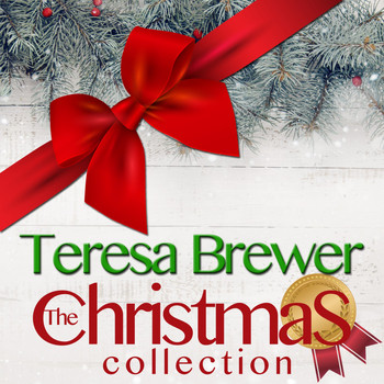 Teresa Brewer - The Christmas Collection