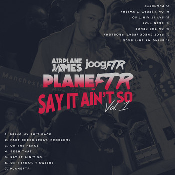 Airplane James - Say It Ain't So, Vol. 1 (Explicit)