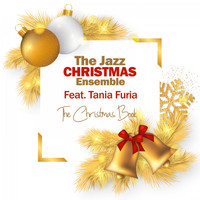 The Jazz Christmas Ensemble feat. Tania Furia - The Christmas Book