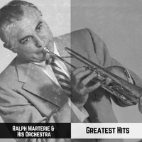 Ralph Marterie And His Orchestra - Greatest Hits