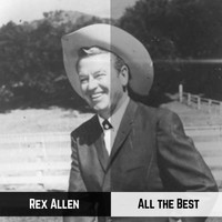 Rex Allen - All the best